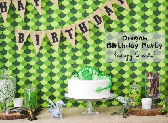 dragon birthday party {chirpy threads